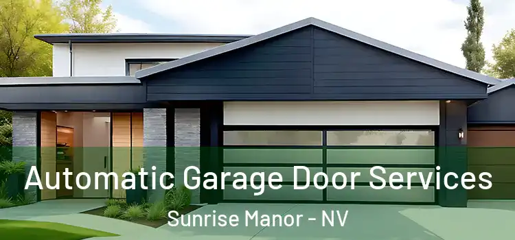  Automatic Garage Door Services Sunrise Manor - NV