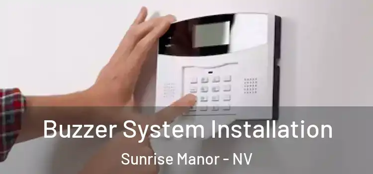  Buzzer System Installation Sunrise Manor - NV