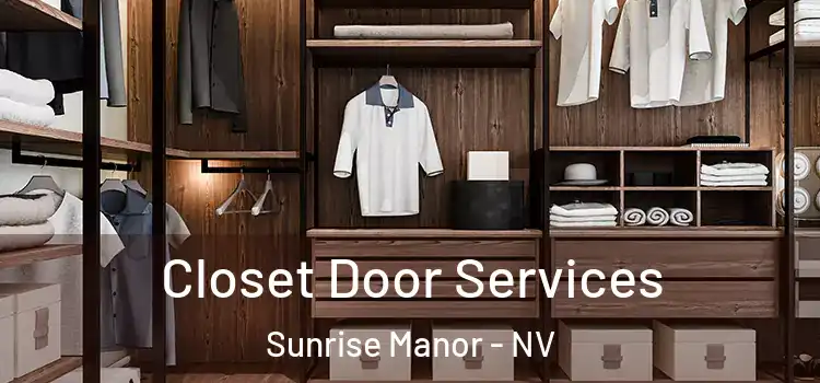 Closet Door Services Sunrise Manor - NV