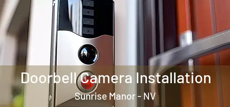  Doorbell Camera Installation Sunrise Manor - NV