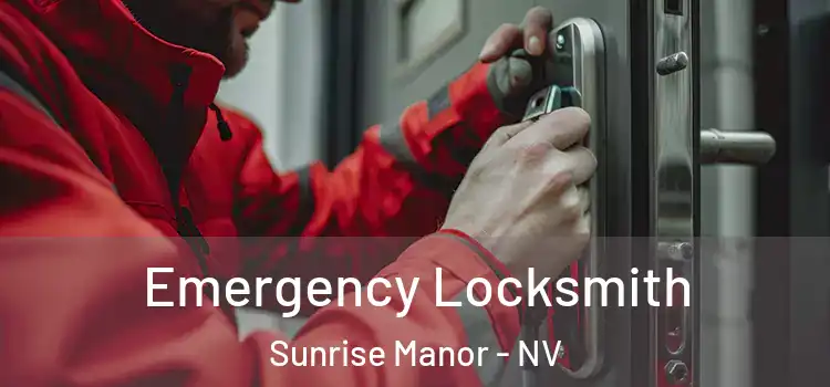  Emergency Locksmith Sunrise Manor - NV
