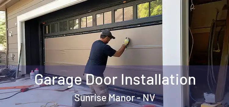  Garage Door Installation Sunrise Manor - NV