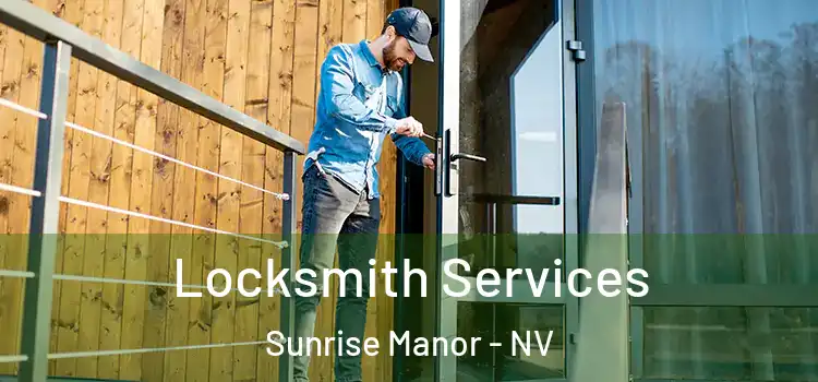  Locksmith Services Sunrise Manor - NV