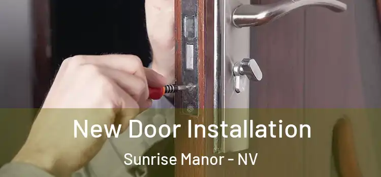 New Door Installation Sunrise Manor - NV